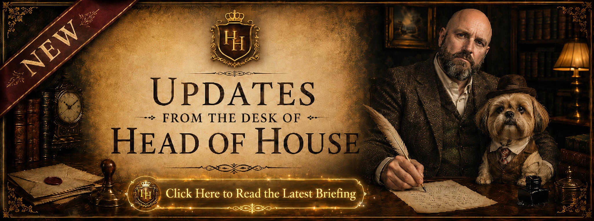 Updates from the Head of House at Hinley Hanley House - Be sure to come here to read the latest hand written letters. Updates from the Head of House at Hinley Hanley House - Be sure to come here to read the latest hand written letters.